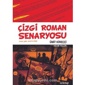 ÇİZGİ ROMAN SENARYOSU - ÜMİT KİREÇÇİ