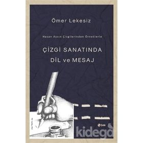 Çizgi Sanatında Dil ve Mesaj - Ömer Lekesiz