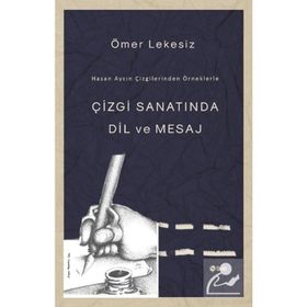 Çizgi Sanatında Dil ve Mesaj - Ömer Lekesiz