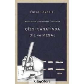 Çizgi Sanatında Dil ve Mesaj - Ömer Lekesiz