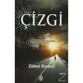 ÇIZGI YARIN TEVBE ETMEYI, BUGÜN TEVBE ETMEKTEN KOLAY MI SANIYORSUN? - ZÜBEYT BOZKURT