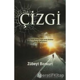 ÇIZGI YARIN TEVBE ETMEYI, BUGÜN TEVBE ETMEKTEN KOLAY MI SANIYORSUN? - ZÜBEYT BOZKURT