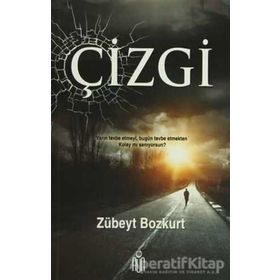 ÇIZGI YARIN TEVBE ETMEYI, BUGÜN TEVBE ETMEKTEN KOLAY MI SANIYORSUN? - ZÜBEYT BOZKURT