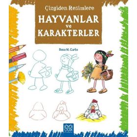 Çizgiden Resimlere - Hayvanlar ve Karakterler - Rosa Maria Curto