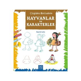 Çizgiden Resimlere - Hayvanlar ve Karakterler - Rosa Maria Curto