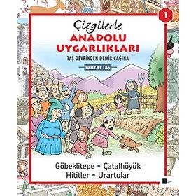 ÇİZGİLERLE ANADOLU UYGARLIKLARI - BEHZAT TAŞ