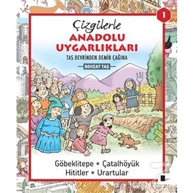 ÇİZGİLERLE ANADOLU UYGARLIKLARI - BEHZAT TAŞ