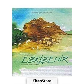 Çizgilerle Eskişehir-Mustafa Toprak Erkan İznik