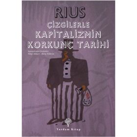 Çizgilerle Kapitalizmin Korkunç Tarihi - Rius