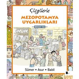 Çizgilerle Mezopotamya Uygarlıkları - Behzat Taş