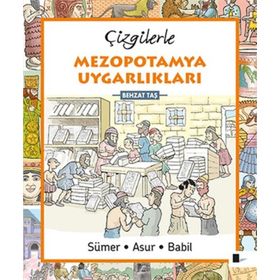 Çizgilerle Mezopotamya Uygarlıkları - Behzat Taş