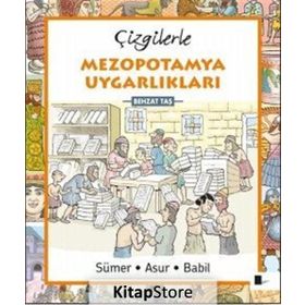 Çizgilerle Mezopotamya Uygarlıkları - Behzat Taş