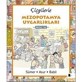 Çizgilerle Mezopotamya Uygarlıkları - Behzat Taş