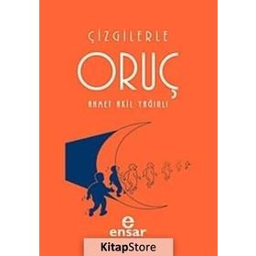 ÇİZGİLERLE ORUÇ - AHMET AKIL YAĞINLI