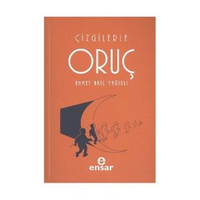 ÇİZGİLERLE ORUÇ - AHMET AKIL YAĞINLI