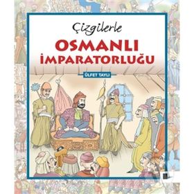 ÇİZGİLERLE OSMANLI İMPARATORLUĞU - BEHZAT TAŞ
