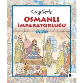 ÇİZGİLERLE OSMANLI İMPARATORLUĞU - BEHZAT TAŞ