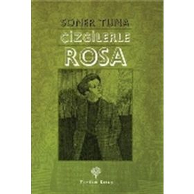 Çizgilerle Rosa Luxemburg - Soner Tuna