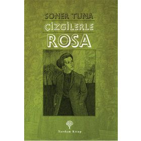 Çizgilerle Rosa Luxemburg - Soner Tuna