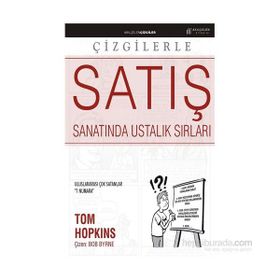 Çizgilerle Satış Sanatında Ustalık Sırları - Tom Hopkins