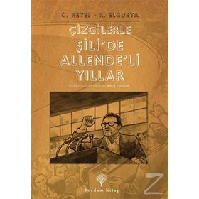 Çizgilerle Şili'de Allende'li Yıllar - Carlos Reyes