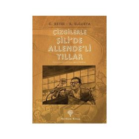 Çizgilerle Şili'de Allende'li Yıllar - Carlos Reyes