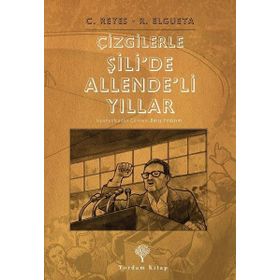 Çizgilerle Şili'de Allende'li Yıllar - Carlos Reyes