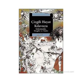 ÇİZGİLİ HAYAT KILAVUZU KAHRAMANLAR, DERGILER VE TÜRLER - LEVENT CANTEK
