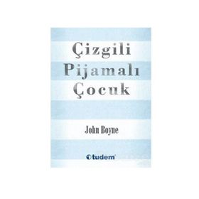 Çizgili Pijamalı Çocuk John Boyne Tudem Yayınları