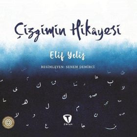 Çizgimin Hikayesi - Elif Yelis