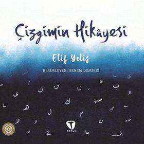 Çizgimin Hikayesi - Elif Yelis