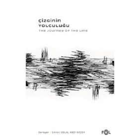 ÇİZGİNİN YOLCULUĞU - SELAHATTIN GANIZ