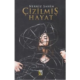 Çizilmiş Hayat - Nerkiz Şahin