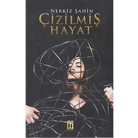 Çizilmiş Hayat - Nerkiz Şahin