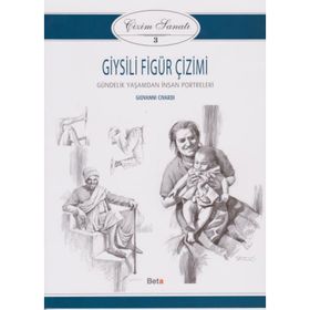 Çizim Sanatı 3 Giysili Figür Çizimi - Giovanni Civardi