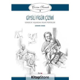 Çizim Sanatı 3 Giysili Figür Çizimi - Giovanni Civardi