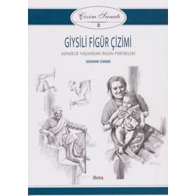 Çizim Sanatı 3 Giysili Figür Çizimi - Giovanni Civardi