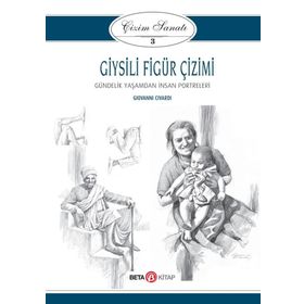 Çizim Sanatı 3 Giysili Figür Çizimi - Giovanni Civardi