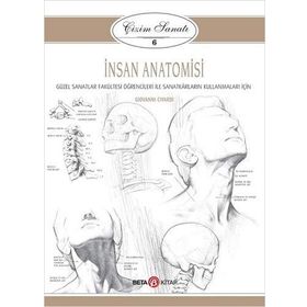 Çizim Sanatı 6 - İnsan Anatomisi - Giovanni Civardi