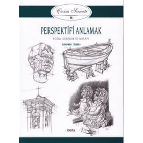 Çizim Sanatı 8 - Perspektifi Anlamak - Giovanni Civardi