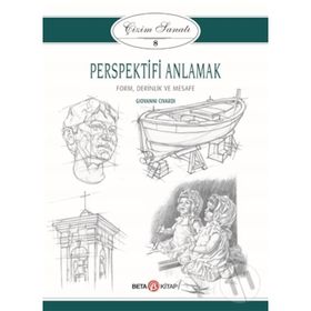 Çizim Sanatı 8 - Perspektifi Anlamak - Giovanni Civardi