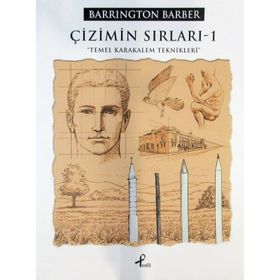 Çizimin Sırları -1 Temel Karakalem Teknikleri Barrington Barber