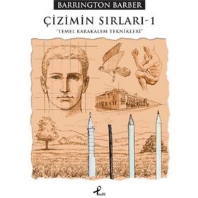 Çizimin Sırları -1 Temel Karakalem Teknikleri Barrington Barber
