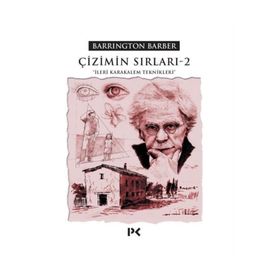 ÇIZIMIN SIRLARI - 2 İLERI KARAKALEM TEKNIKLERI - BARRINGTON BARBER (ISBN:9789759964306)