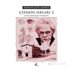 ÇIZIMIN SIRLARI - 2 İLERI KARAKALEM TEKNIKLERI - BARRINGTON BARBER (ISBN:9789759964306)