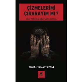 Çizmelerimi Çıkarayım mı? - Onur Yıldırım
