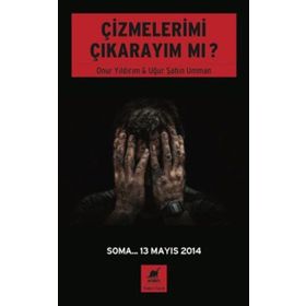Çizmelerimi Çıkarayım mı? - Onur Yıldırım