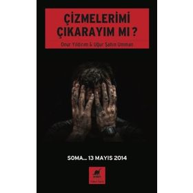 Çizmelerimi Çıkarayım mı? - Onur Yıldırım