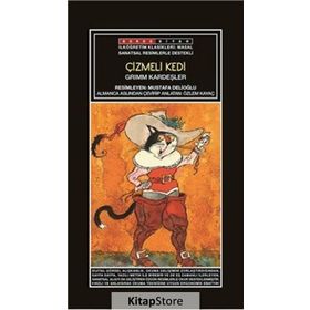 Çizmeli Kedi - Grimm Kardeşler Jacob Grimm - Wilhelm Grimm Wilhelm Grimm Jacob Grimm
