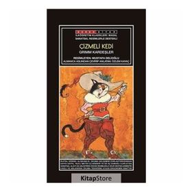 Çizmeli Kedi - Grimm Kardeşler Jacob Grimm - Wilhelm Grimm Wilhelm Grimm Jacob Grimm
